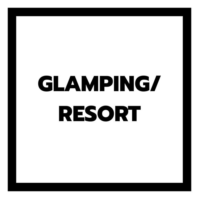 GLAMPING/RESORT